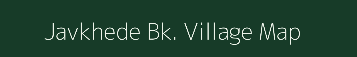 Javkhede Bk. village map in Maharashtra