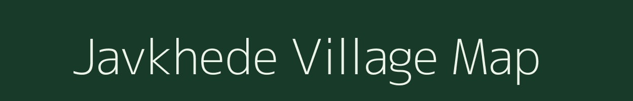 Javkhede village map in Maharashtra