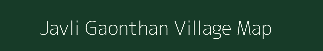 Javli Gaonthan village map in Maharashtra