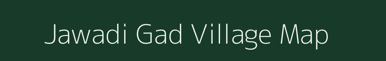 Jawadi Gad village map in Uttarakhand