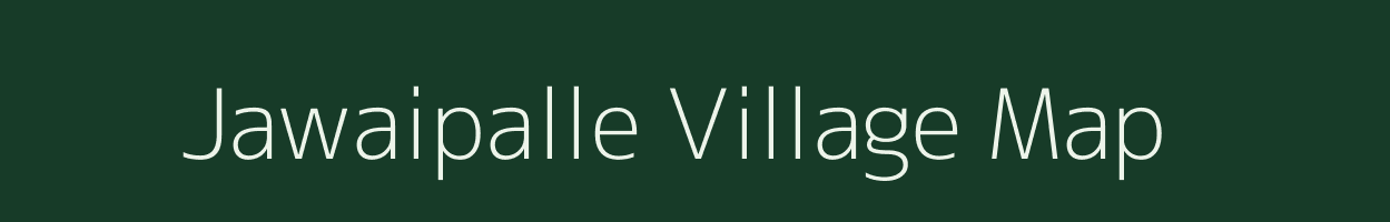 Jawaipalle village map in Andhra Pradesh