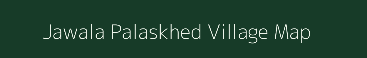 Jawala Palaskhed village map in Maharashtra