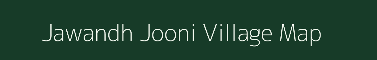 Jawandh Jooni village map in Rajasthan