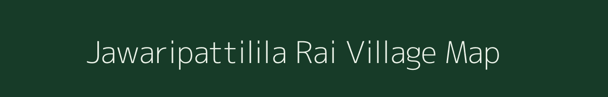 Jawaripattilila Rai village map in Uttar Pradesh