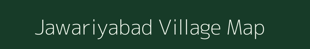 Jawariyabad village map in Uttar Pradesh