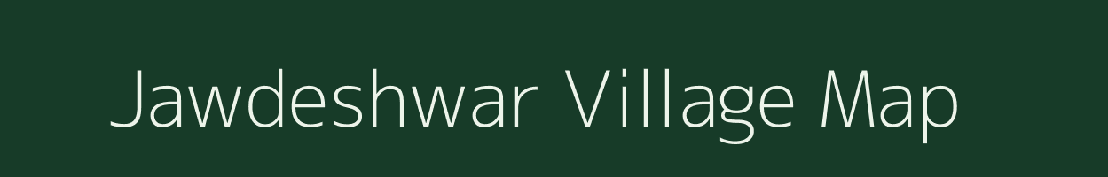 Jawdeshwar village map in Madhya Pradesh