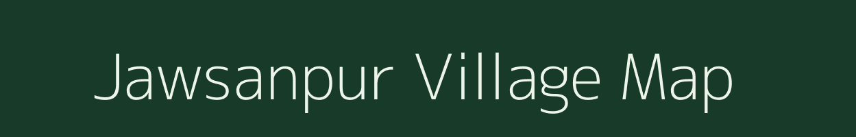 Jawsanpur village map in Uttar Pradesh