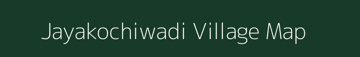 Jayakochiwadi village map in Maharashtra