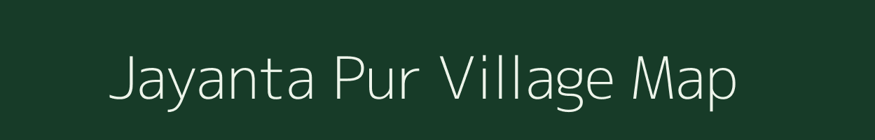 Jayanta Pur village map in Assam