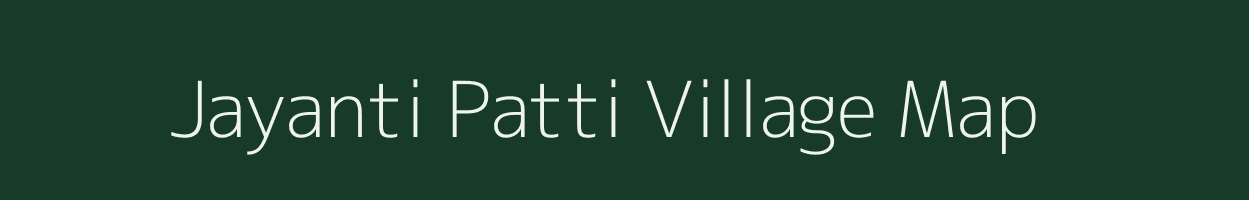 Jayanti Patti village map in Uttar Pradesh