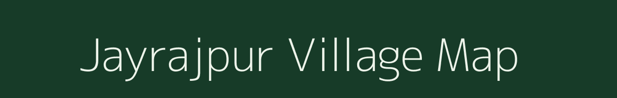 Jayrajpur village map in Uttar Pradesh