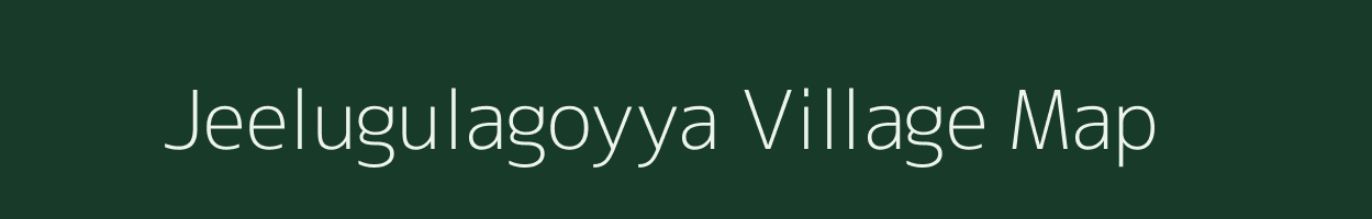 Jeelugulagoyya village map in Andhra Pradesh