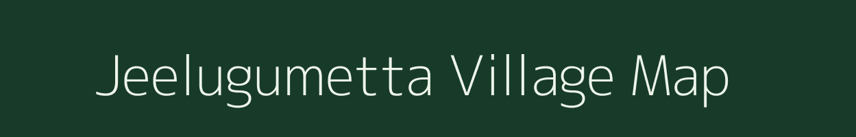 Jeelugumetta village map in Andhra Pradesh