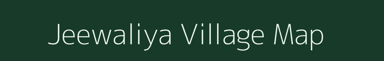 Jeewaliya village map in Rajasthan