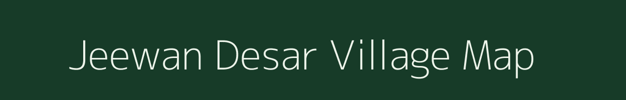 Jeewan Desar village map in Rajasthan