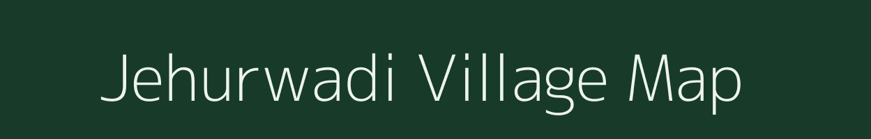 Jehurwadi village map in Maharashtra