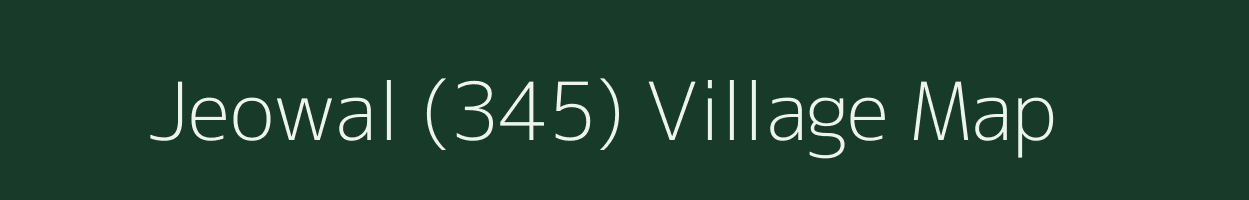 Jeowal (345) village map in Punjab