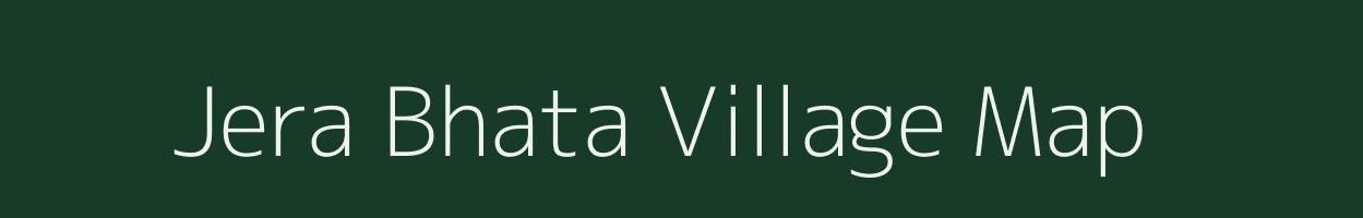 Jera Bhata village map in Madhya Pradesh