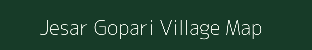 Jesar Gopari village map in Gujarat