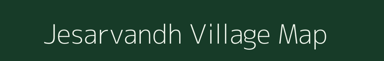 Jesarvandh village map in Gujarat