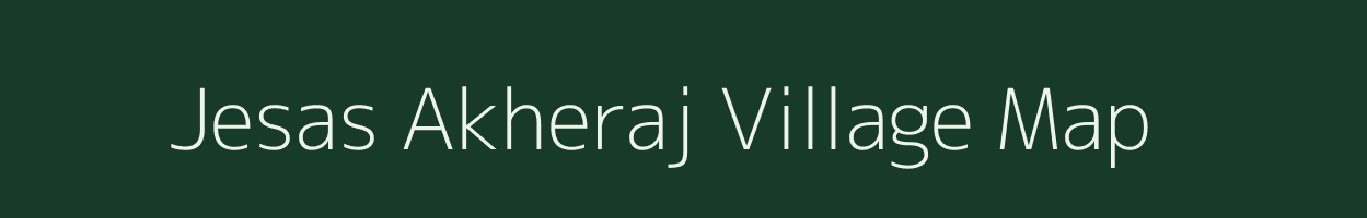 Jesas Akheraj village map in Rajasthan