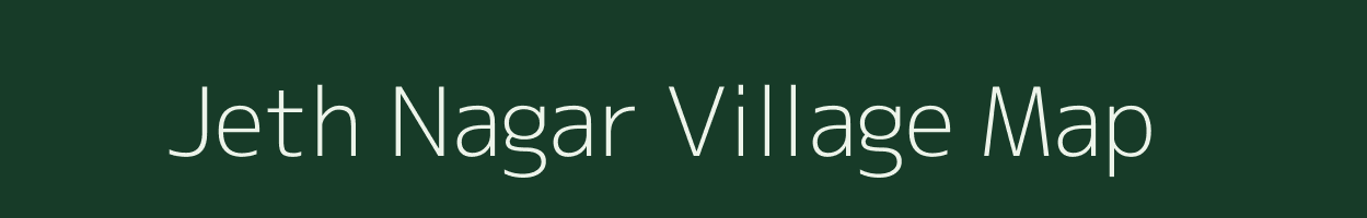 Jeth Nagar village map in Rajasthan