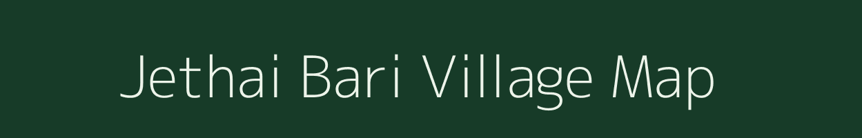 Jethai Bari village map in West Bengal