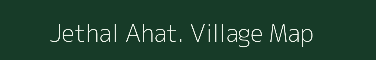 Jethal Ahat. village map in Uttar Pradesh