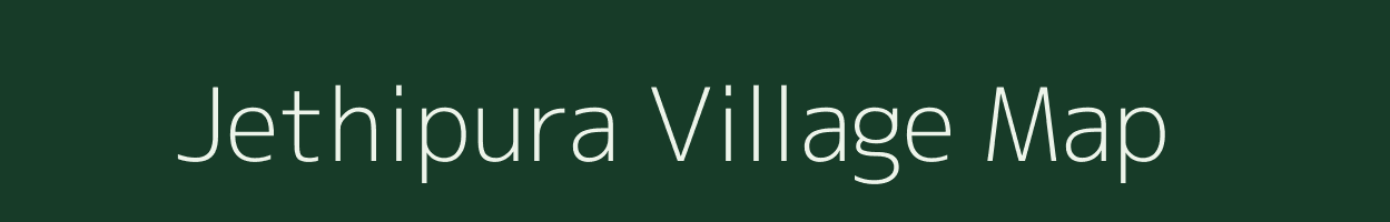 Jethipura village map in Gujarat