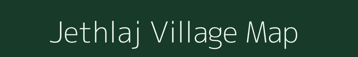 Jethlaj village map in Gujarat