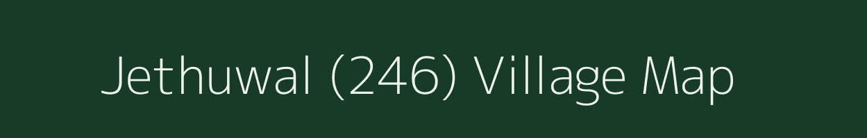 Jethuwal (246) village map in Punjab