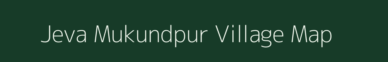 Jeva Mukundpur village map in Uttar Pradesh