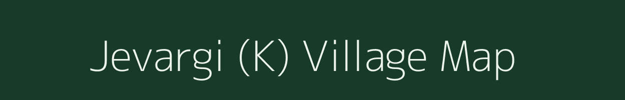 Jevargi (K) village map in Karnataka