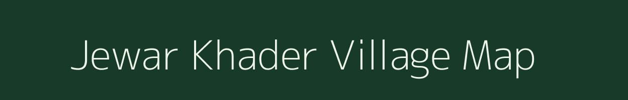 Jewar Khader village map in Uttar Pradesh