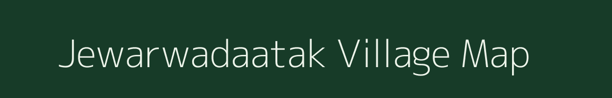 Jewarwadaatak village map in Rajasthan