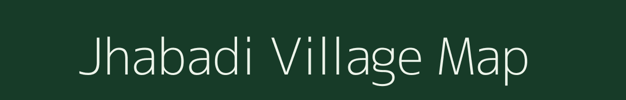 Jhabadi village map in Chhattisgarh