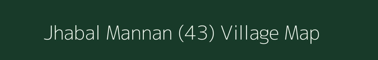 Jhabal Mannan (43) village map in Punjab