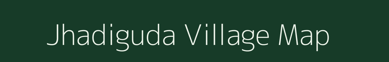 Jhadiguda village map in Odisha