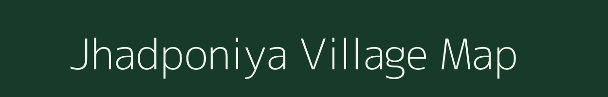 Jhadponiya village map in Madhya Pradesh