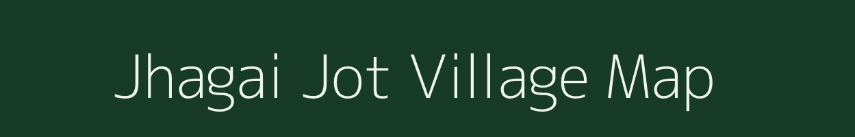 Jhagai Jot village map in Uttar Pradesh