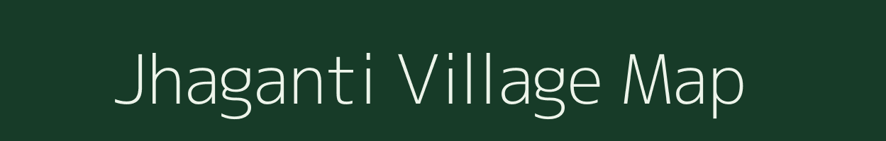 Jhaganti village map in Uttar Pradesh