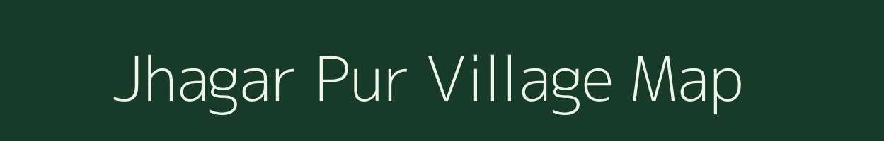 Jhagar Pur village map in Uttar Pradesh