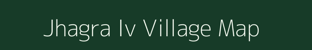 Jhagra Iv village map in Assam