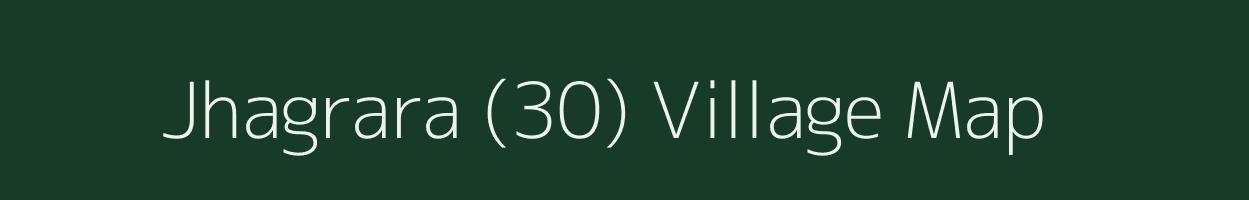 Jhagrara (30) village map in Himachal Pradesh