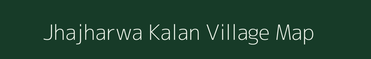 Jhajharwa Kalan village map in Rajasthan