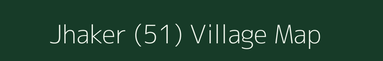 Jhaker (51) village map in Himachal Pradesh