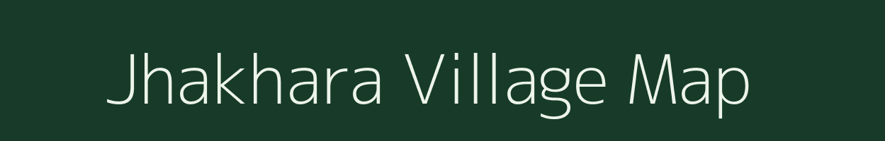 Jhakhara village map in Uttar Pradesh