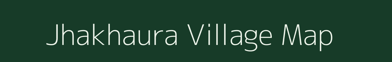 Jhakhaura village map in Madhya Pradesh