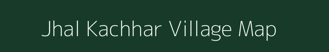 Jhal Kachhar village map in Chhattisgarh