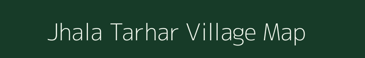 Jhala Tarhar village map in Uttar Pradesh